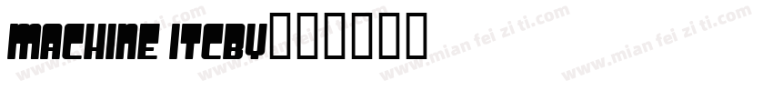 machine itcby字体转换